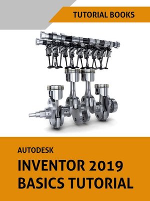 cover image of Autodesk Inventor 2019 Basics Tutorial
